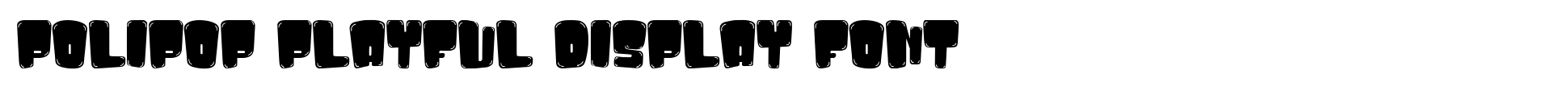 Polipop Playful Display Font